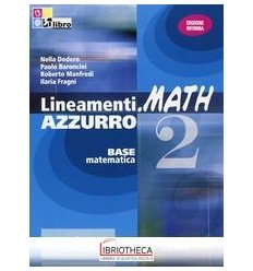 LINEAMENTI MATH AZZURRO 2 ED. MISTA