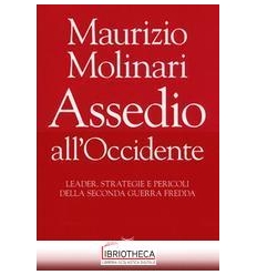 ASSEDIO ALL'OCCIDENTE