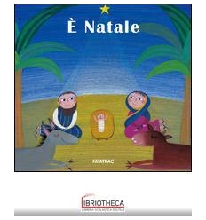 E' NATALE