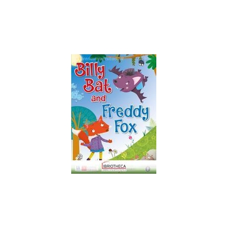BILLY BAT AND FREDDY FOX