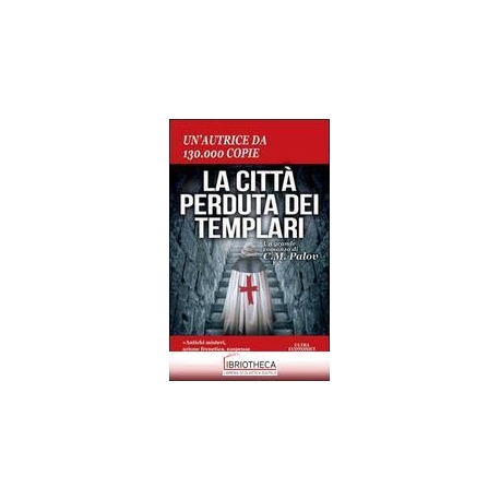 LA CITTÀ PERDUTA DEI TEMPLARI