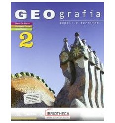 GEOGRAFIA POPOLI E TERRITORI 2