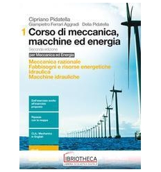 CORSO DI MECCANICA MACCHINE ED ENERGIA N.E. 1 ED. MISTA