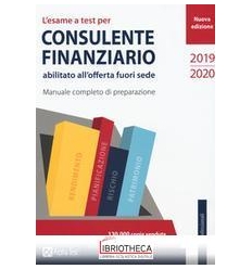 ESAME A TEST PER CONSULENTE FINANZIARIO ABILITATO AL