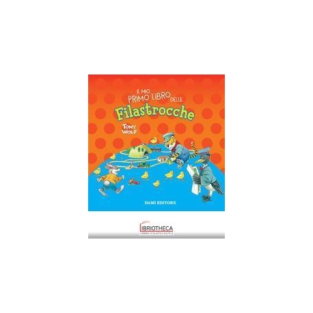 IL MIO PRIMO LIBRO DELLE FILASTROCCHE