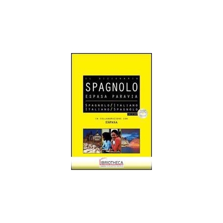 ESPASA PARAVIA DIZIONARIO DI SPAGNOLO