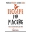 LEGGERE PER PIACERE