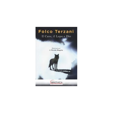 IL CANE IL LUPO E DIO