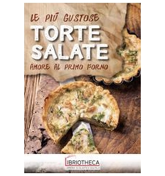 PIU GUSTOSE TORTE SALATE