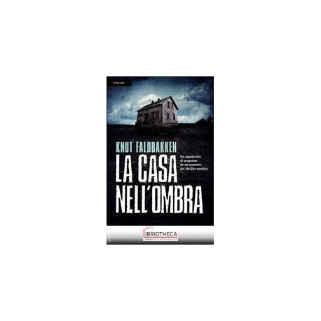 LA CASA NELL'OMBRA
