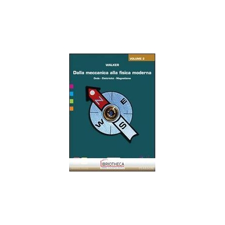DALLA MECCANICA ALLA FISICA MODERNA ED. ACTIVEBOOK 2
