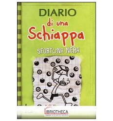 DIARIO DI UNA SCHIAPPA. SFORTUNA NERA