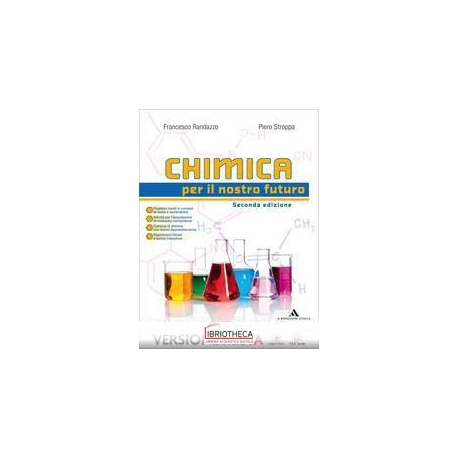 CHIMICA PER IL NOSTRO FUTURO SECONDA ED. ED. MISTA
