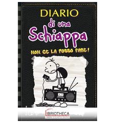 DIARIO DI UNA SCHIAPPA. NON CE LA POSSO FARE!