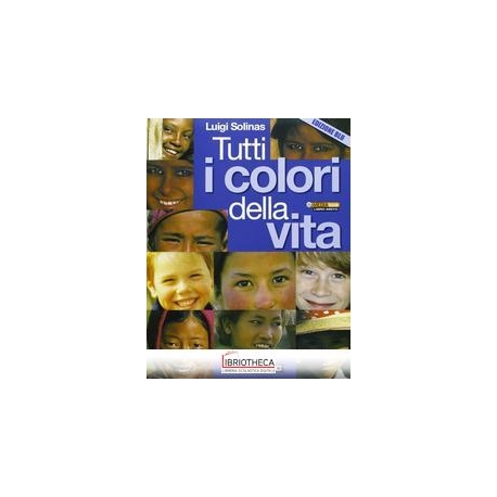 TUTTI I COLORI DELLA VITA ED. BLU ED. MISTA