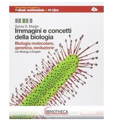 IMMAGINI E CONCETTI DELLA BIOLOGIA