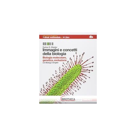 IMMAGINI E CONCETTI DELLA BIOLOGIA
