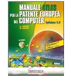 NUOVO MANUALE PER LA PATENTE EUROPEA DEL COMPUTER SYLLABUS 5 0