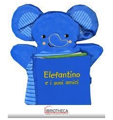 ELEFANTINO E I SUOI AMICI