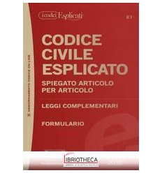CODICE CIVILE ESPLICATO 2018 LEGGI COMPL