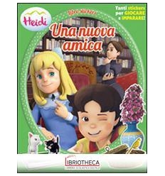 HEIDI - UNA NUOVA AMICA