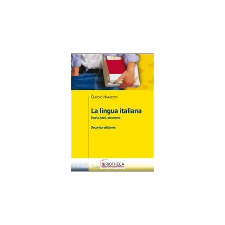 LINGUA ITALIANA. STORIA TESTI STRUMENTI (LA)