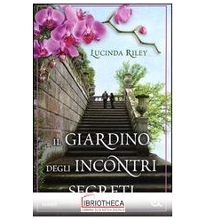 IL GIARDINO DEGLI INCONTRI SEGRETI