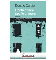 OCCHI CHIUSI SPALLE AL MARE