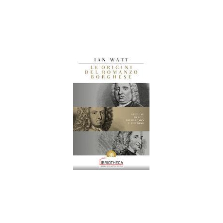LE ORIGINI DEL ROMANZO BORGHESE