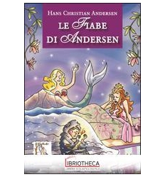 FIABE DI ANDERSEN (LE)