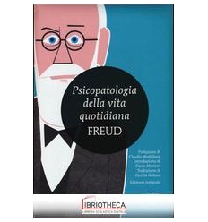 PSICOPATOLOGIA DELLA VITA QUOTIDIANA. EDIZ. INTEGRAL