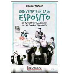 BENVENUTI IN CASA ESPOSITO