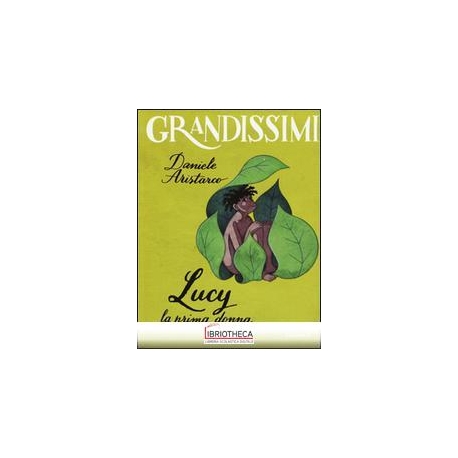 LUCY. LA PRIMA DONNA. EDIZ. A COLORI