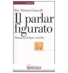IL PARLAR FIGURATO