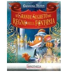 IL GRANDE SEGRETO DEL REGNO DELLA FANTAS