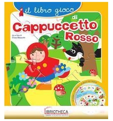 LIBRO GIOCO DI CAPPUCCETTO ROSSO. EDIZ. A COLORI (IL