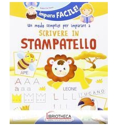 UN MODO SEMPLICE PER IMPARARE A SCRIVERE IN STAMPATE