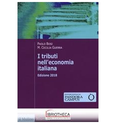 I TRIBUTI NELL'ECONOMIA ITALIANA.ED.2018