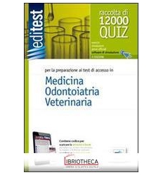 EDITEST 1. RACCOLTA DI 12000 QUIZ. MEDICINA ODONTOIA