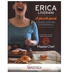 A PICCOLI PASSI - LA MIA CUCINA STAGIONALE