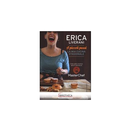 A PICCOLI PASSI - LA MIA CUCINA STAGIONALE