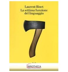 LA SETTIMA FUNZIONE DEL LINGUAGGIO