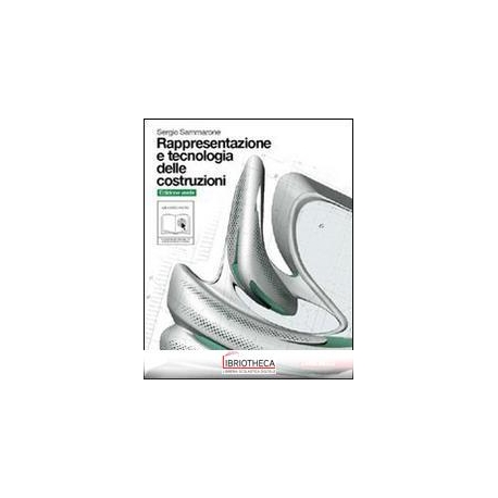 RAPPRESENTAZIONE E TECNOLOGIA DELLE COSTRUZIONI ED. VERDE ED. MISTA