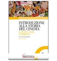 INTRODUZIONE ALLA STORIA DEL CINEMA. AUTORI FILM COR