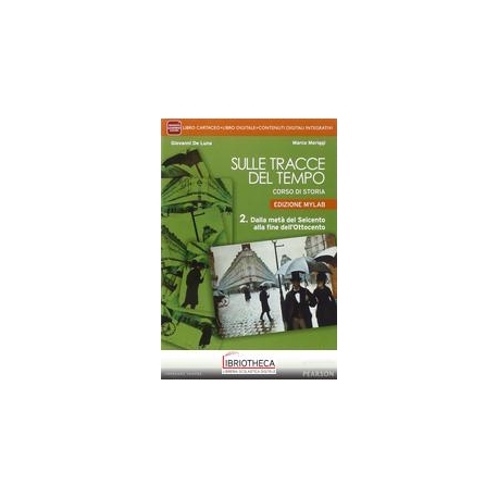 SULLE TRACCE DEL TEMPO ED. MYLAB 2 ED. MISTA