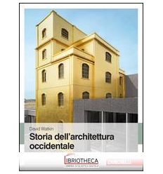 STORIA DELL'ARCHITETTURA OCCIDENTALE