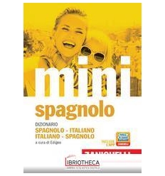 IL MINI DI SPAGNOLO. DIZIONARIO SPAGNOLO