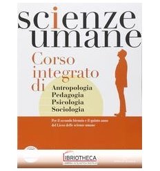 SCIENZE UMANE CORSO INTEGRATO V.E. ED. MISTA