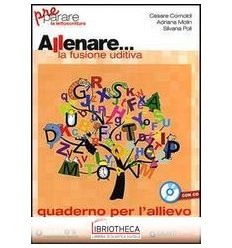 ALLENARE... LA FUSIONE UDITIVA. QUADERNO PER L'ALLIE