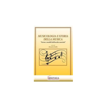 MUSICOLOGIA E STORIA DELLA MUSICA